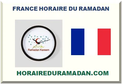 FRANCE HORAIRE DU RAMADAN 2027