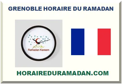 GRENOBLE HORAIRE DU RAMADAN 2027