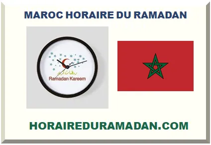 MAROC HORAIRE DU RAMADAN 2027