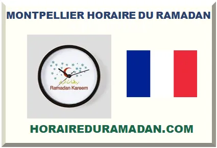 MONTPELLIER HORAIRE DU RAMADAN 2027
