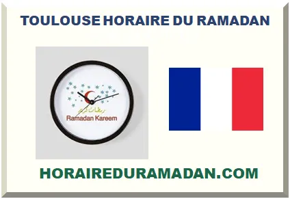 TOULOUSE HORAIRE DU RAMADAN 2027